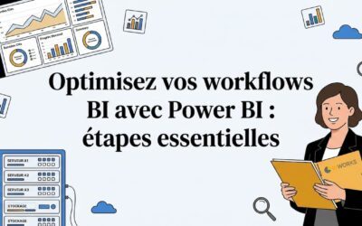 Optimisez vos workflows BI avec Power BI : étapes essentielles