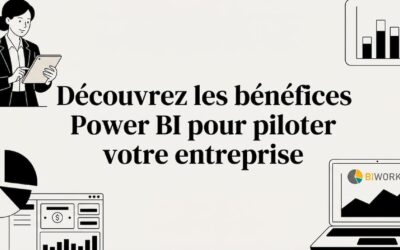 Découvrez les bénéfices Power BI pour piloter votre entreprise