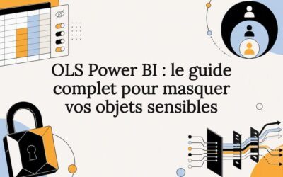OLS Power BI : le guide complet pour masquer vos objets sensibles